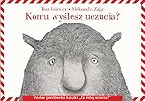  Komu wyślesz uczucia?: Zestaw pocztówek z książki „Co robią uczucia?”