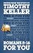 Romans 8-16 For You: For reading, for feeding, for leading (God's Word For You - Romans Series Book 2)