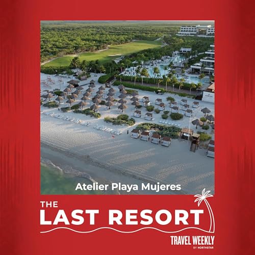 The Last Resort: Atelier Playa Mujeres