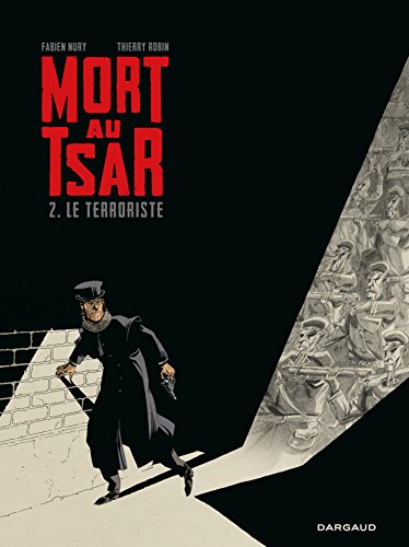 Télécharger Mort au Tsar - Tome 2 - Le Terroriste livre En ligne