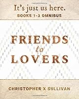 Friends to Lovers 1704825261 Book Cover