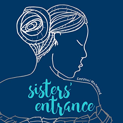 Sisters' Entrance by Emtithal Mahmoud episode artwork