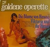 goldene operette Die Blume von Hawaii - Ohne angabe 