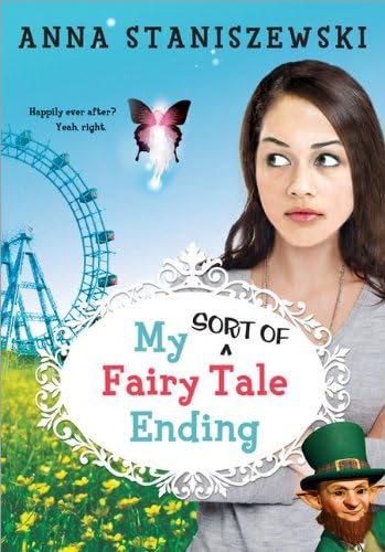 My Sort of Fairy Tale Ending (My Very UnFairy Tale Life Book 3)