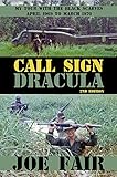 Call Sign Dracula: My Tour with the Black Scarves April 1969 to March 1970