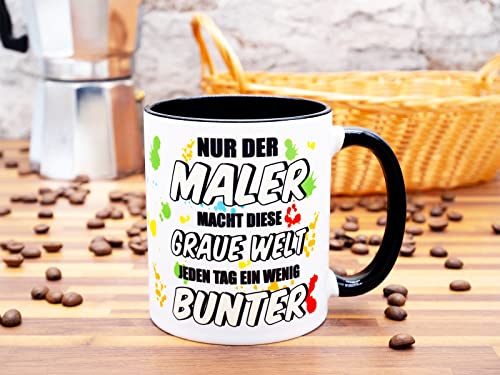 Nur der Maler macht diese graue Welt bunter Tasse Becher Geschenke Geburtstag Geschenkidee Zubehör Spruch Mann Meister Prüfung Lackierer Malermeister Kaffeetasse Kaffeebecher Geselle Azubi