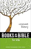 NIrV, The Books of the Bible for Kids: Covenant History: Discover the Beginnings of God’s People