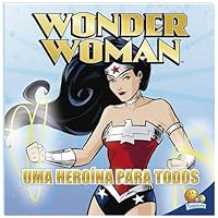 Wonder Woman - Uma heroína para todos 8537639478 Book Cover