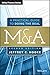 M&A: A Practical Guide to Doing the Deal (Wiley Finance)