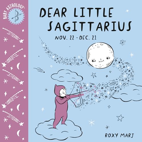 Image of Baby Astrology: Dear Little Sagittarius