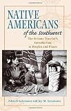 Native Americans of the Southwest: The Serious Traveler's Introduction To Peoples and Places