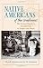 Native Americans of the Southwest: The Serious Traveler's Introduction To Peoples and Places