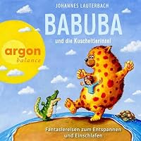 Babuba und die Kuscheltierinsel Hörbuch