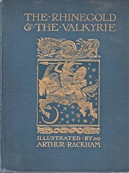 Hardcover The Rhinegold & the Valkyrie. With Illustrations by Arthur Rackham. Book