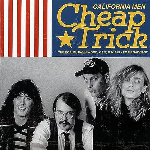 Cheap Trick: California Men 1979-12-31 - The Forum. Inglewood. Ca...