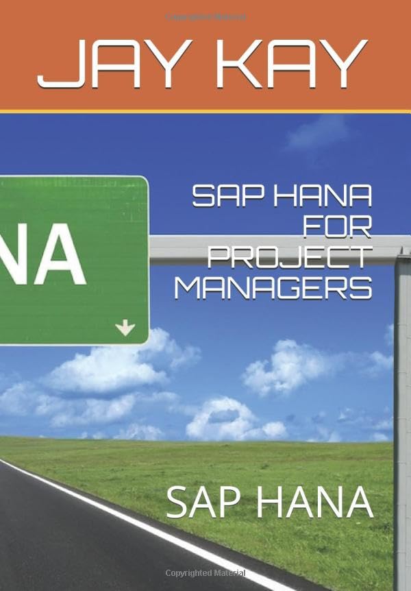 hanaページ Amazon | SAP HANA FOR PROJECT MANAGERS: SAP HANA | KAY, JAY