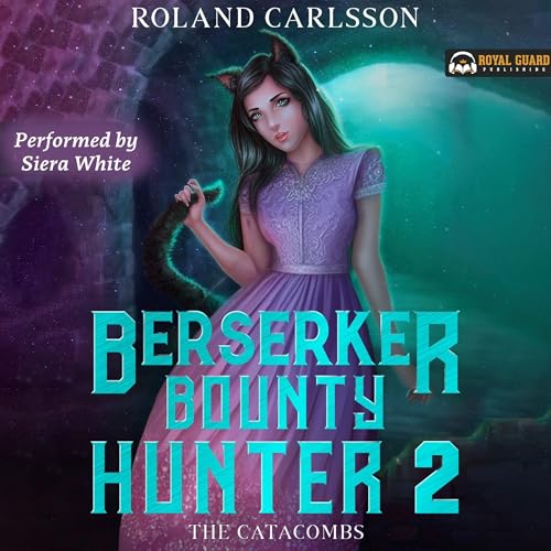 Berserker Bounty Hunter 2: The Catacombs (Authored by Roland Carlson) episode artwork