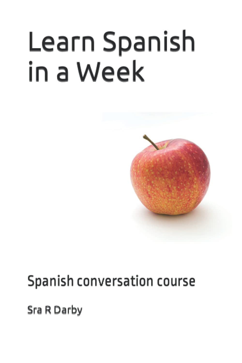 Learn Spanish in a Week: Spanish conversation course