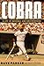 Cobra: A Life of Baseball and Brotherhood