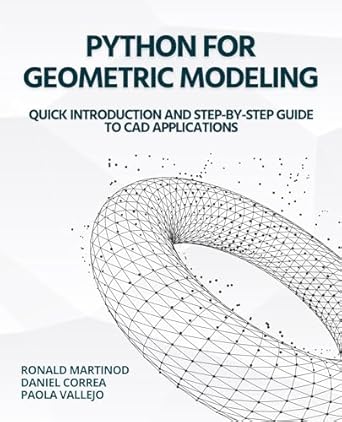 Python for Geometric Modeling: Quick Introduction and Step-by-Step ...