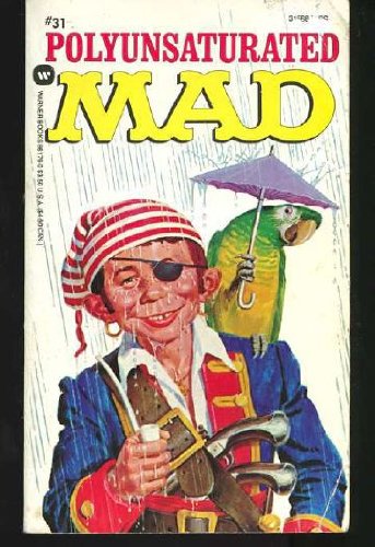 William M. Gaines's Polyunsaturated Mad 0446861790 Book Cover