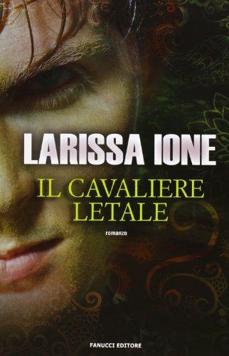 Il cavaliere letale. I cavalieri della libertà Il cavaliere letale. I cavalieri della libertà