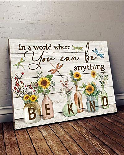 RosyyShop Dragonflies & Sunflowers in A World Where You Can Be Anything Be Kind Black/White Landscape Canvas .75in Frame (White, 24" x 16”)