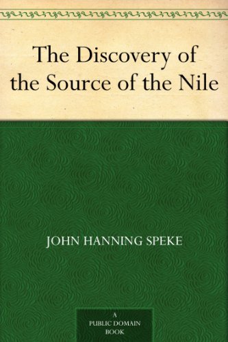 The Discovery of the Source of the Nile