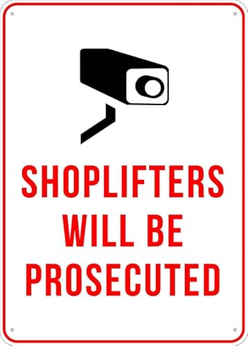 Shoplifters Will Be Prosecuted Aluminum Metal Sign 8"x12" Rust-Free For Outdoor/Home/Business/Yard Use