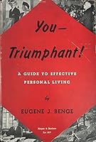 You Triumphant a Guide to Effective Personal Living B000PAZ906 Book Cover
