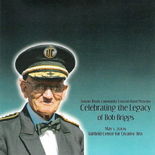 Play Solano Winds Celebrating the Legacy of Bob Briggs by Solano