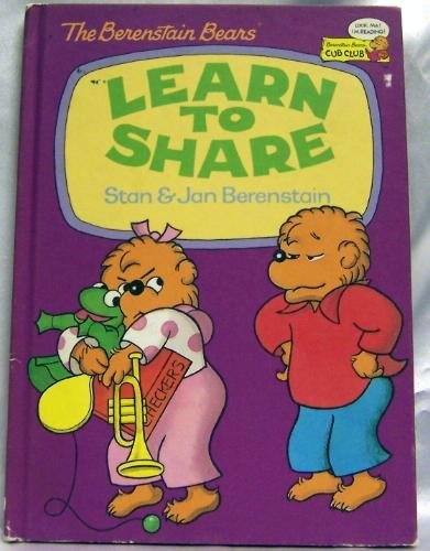 The Berenstain Bears Learn to Share 0307231747 Book Cover