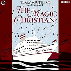 The Magic Christian Audiobook By Terry Southern cover art