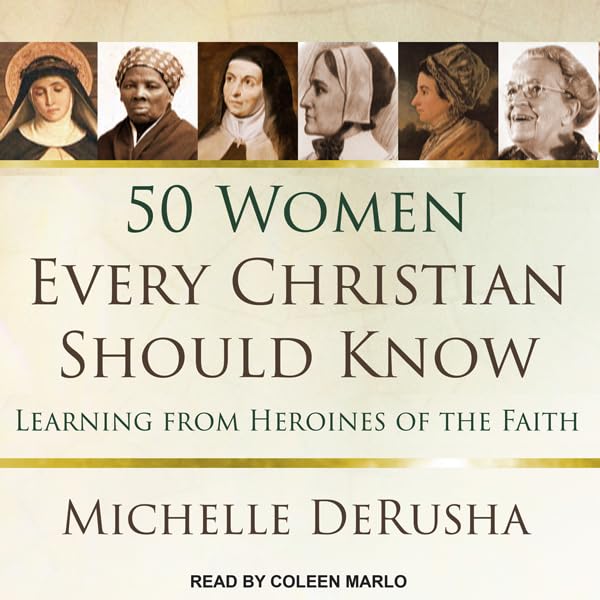Cover art for 50 Women Every Christian Should Know