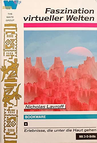 Faszination virtueller Welten, m. Diskette (5 1/4 Zoll): Erlebnisse, die unter die Haut gehen