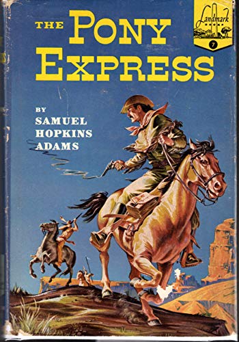 The Pony Express (Landmark Books, 7) (Edition m... B0007EP0L8 Book Cover
