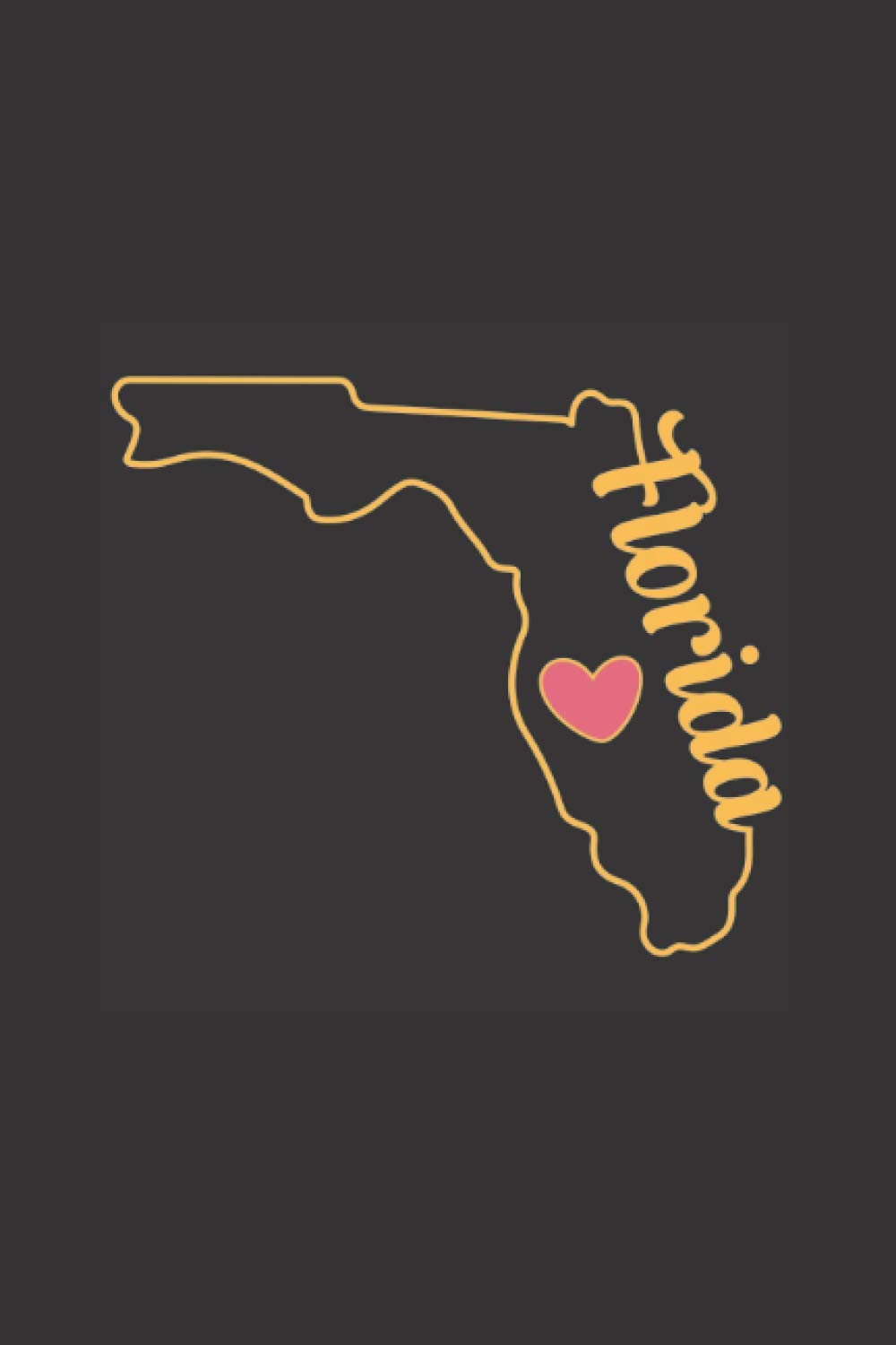 FLORIDA: A 120-Page Blank Lined State-Pride Journal for Your Most Inspired Writing, Travel Planning and Gift-Giving (6"x9")