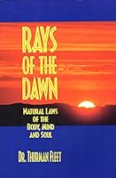 Rays of the Dawn : Natural Laws of the Body, Mind and Soul B0020QVIU8 Book Cover