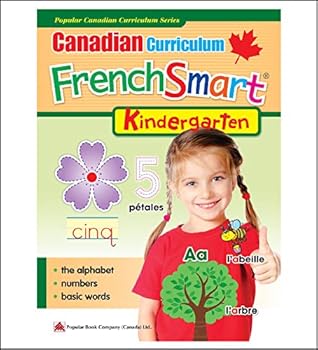 Paperback Canadian Curriculum FrenchSmart (Kindergarten): Canadian Curriculum FrenchSmart (Kindergarten) (Popular Canadian Curriculum Series) (French Edition) [French] Book