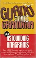 Guano Stains Grandma: Aka Astounding Anagrams 185868885X Book Cover