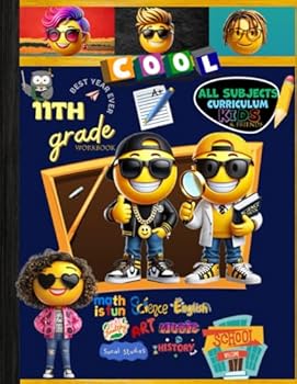 11th Grade All Subjects Workbook: Grade 11 Math Grammar Science Social Studies History Spelling Reading Art Lesson All In One Homeschool Curriculum ... Tracker Sheets and End-of-Year-Elevation Form
