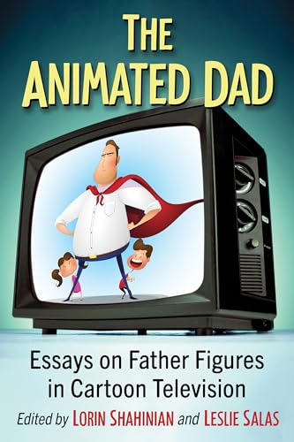 Essays on Father Figures in Cartoon Television décoder archétypes paternels - 2