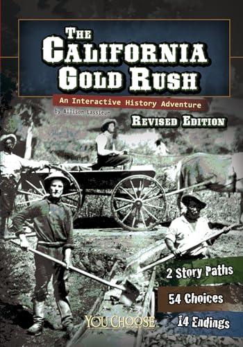 The California Gold Rush: An Interactive History...