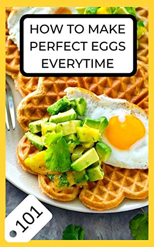 Image of How to Make Perfect Eggs Everytime