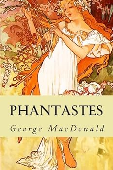 Phantastes: A Faerie Romance for Men and Women