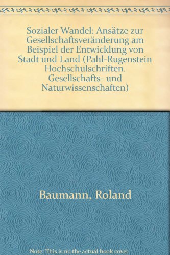 Sozialer Wandel. Ansätze zur Gesellschaftsveränderung am Beispiel der Entwicklung von Stadt und Land