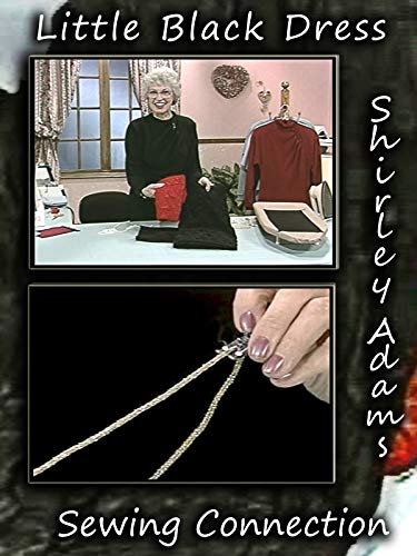 Little Black Dress with Shirley Adams Sewing Connection