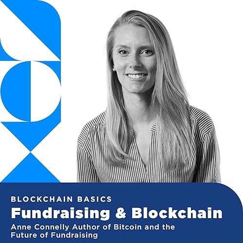 Blockchain Basics - Fundraising and Blockchain with Anne Connelly cover art