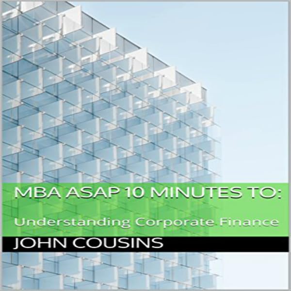 Cover art for MBA ASAP 10 Minutes to: