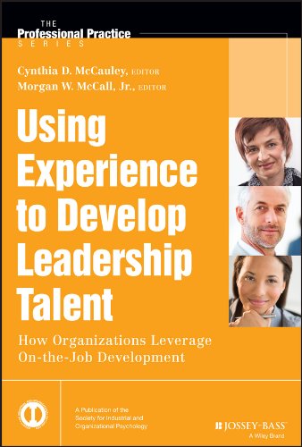 Using Experience to Develop Leadership Talent: How Organizations Leverage On-the-Job Development (J-B SIOP Professional Practice Series) (English Edition)
